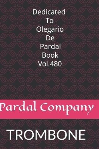Cover of Dedicated To Olegario De Pardal Book Vol. 480