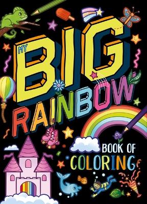 Book cover for My My Big Rainbow Book of Coloring