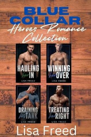 Cover of Blue Collar Heroes Romance Collection