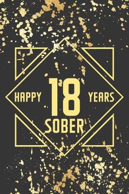 Book cover for Happy 18 Years Sober