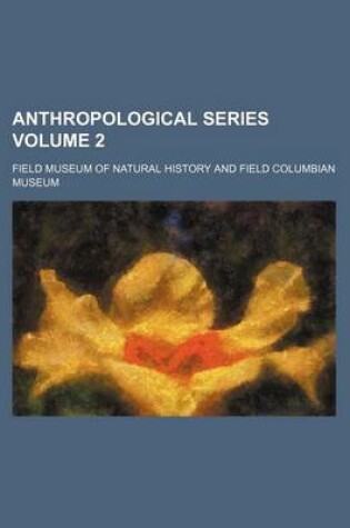 Cover of Anthropological Series Volume 2