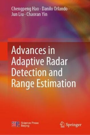 Cover of Advances in Adaptive Radar Detection and Range Estimation