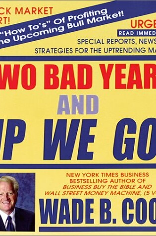 Cover of Two Bad Years and Up We Go