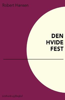 Book cover for Den hvide fest