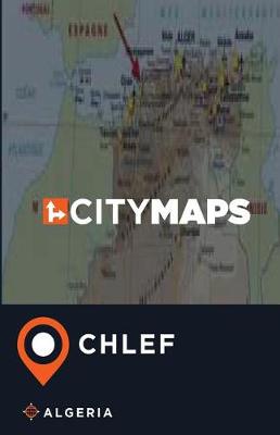 Cover of City Maps Chlef Algeria