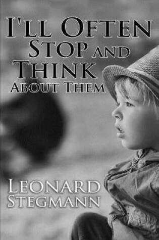 Cover of I'll Often Stop and Think About Them