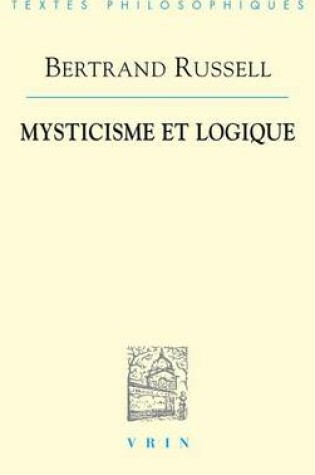 Cover of Bertrand Russell: Mysticisme Et Logique