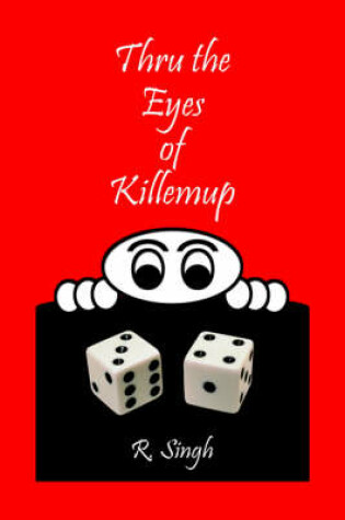 Cover of Thru the Eyes of Killemup