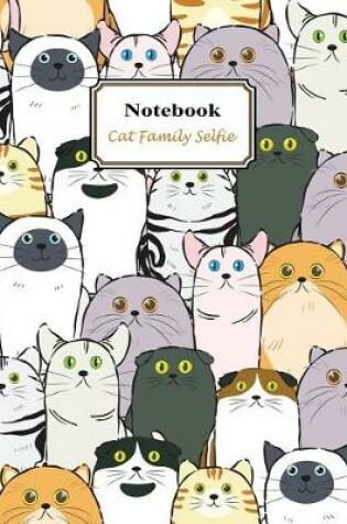 Cover of Notebook Cat Family Selfie
