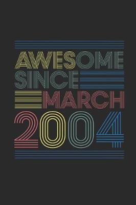 Book cover for Awesome Since March 2004