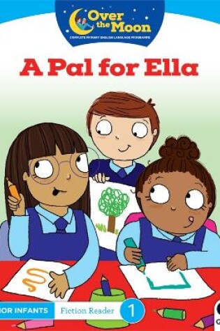 Cover of OVER THE MOON A Pal for Ella