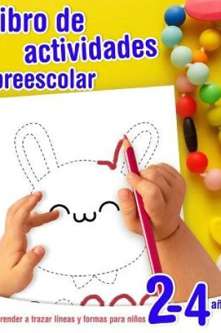 Cover of Aprender a trazar líneas y formas - libro de actividades preescolar para niños 2-4 años