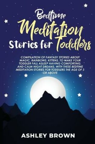 Cover of Bedtime Meditation Stories for Toddlers