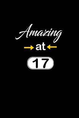 Book cover for Amazing at 17
