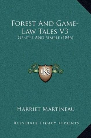 Cover of Forest and Game-Law Tales V3