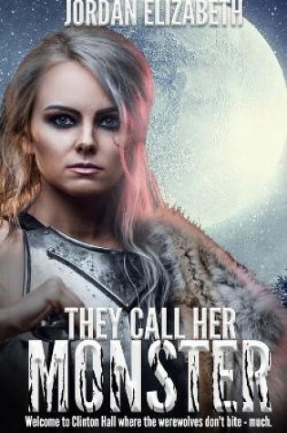 Cover of They Call Her Monster