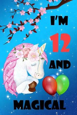 Book cover for I'm 12 And Magical