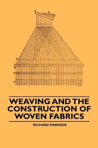 Cover of Weaving and the Construction of Woven Fabrics