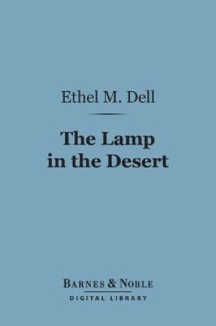 Cover of The Lamp in the Desert (Barnes & Noble Digital Library)