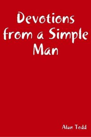 Cover of Devotions from a Simple Man