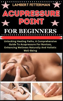 Book cover for Acupressure Point for Beginners