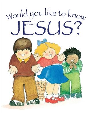 Cover of WOULD YOU LIKE TO KNOW JESUS?