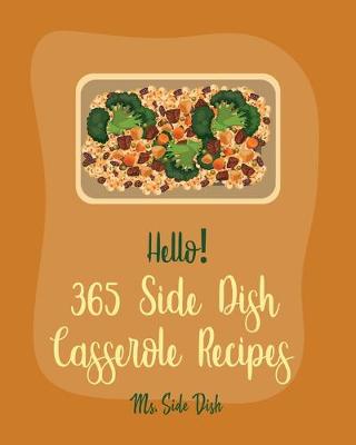 Book cover for Hello! 365 Side Dish Casserole Recipes
