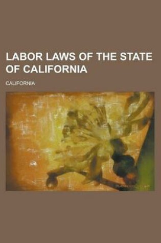 Cover of Labor Laws of the State of California