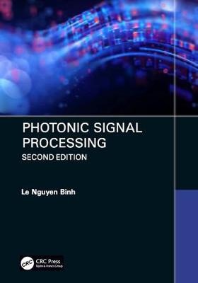Book cover for Photonic Signal Processing, Second Edition