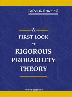 Book cover for First Look At Rigorous Probability Theory, A