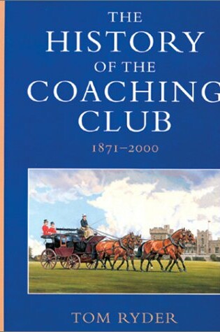 Cover of The History of the Coaching Club, 1871-2000