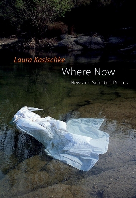 Book cover for Where Now: New and Selected Poems