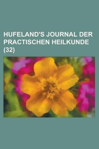 Cover of Hufeland's Journal Der Practischen Heilkunde (32)