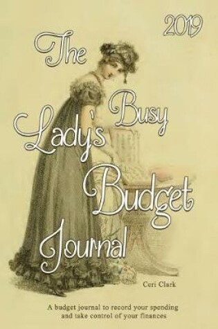 Cover of The 2019 Busy Lady's Budget Journal