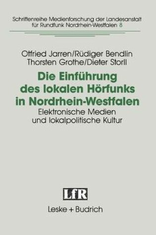 Cover of Die Einführung des lokalen Hörfunks in Nordrhein-Westfalen