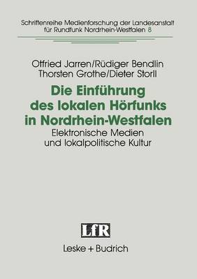 Book cover for Die Einführung des lokalen Hörfunks in Nordrhein-Westfalen