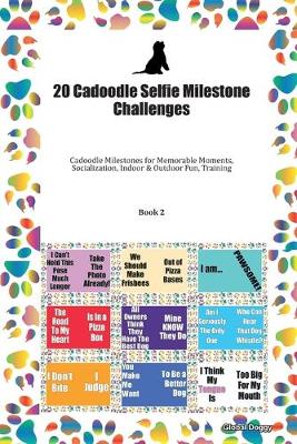 Book cover for 20 Cadoodle Selfie Milestone Challenges