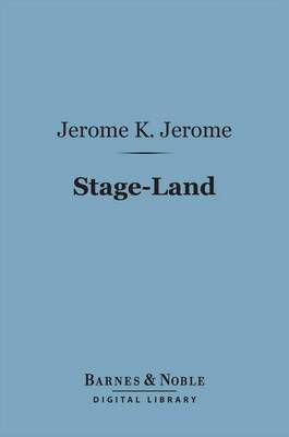 Book cover for Stage-Land (Barnes & Noble Digital Library)