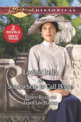 Cover of Loving Bella & Somewhere to Call Home