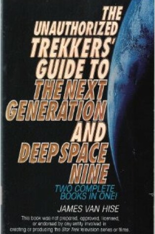 Cover of The Unauthorized Trekkers' Guide to the Next Generation and Deep Space Nine