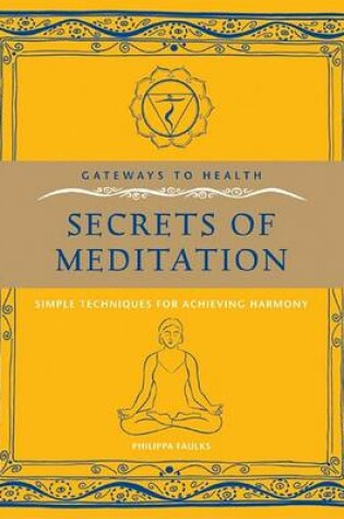 Cover of Gateways to Health: Secrets of Meditation