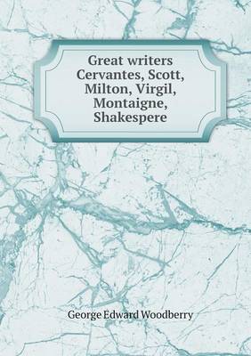 Book cover for Great writers Cervantes, Scott, Milton, Virgil, Montaigne, Shakespere