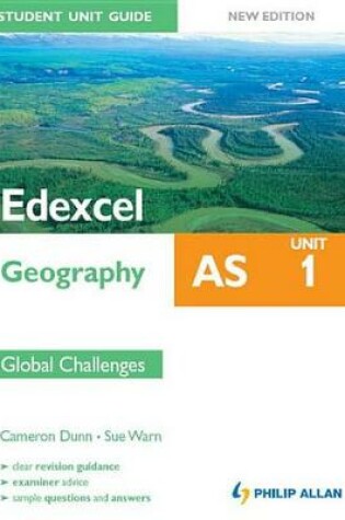 Cover of Edexcel AS Geography Student Unit Guide: Unit 1 New Edition           Global Challenges