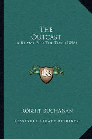 Cover of The Outcast the Outcast