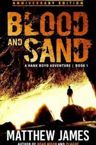 Cover of Blood and Sand - Anniversary Edition (A Hank Boyd Adventure Book 1)