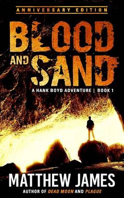 Book cover for Blood and Sand - Anniversary Edition (A Hank Boyd Adventure Book 1)