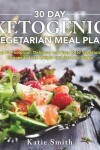 Book cover for 30 Day Ketogenic Vegetarian Meal Plan