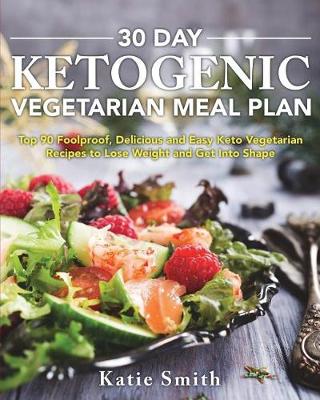 Book cover for 30 Day Ketogenic Vegetarian Meal Plan