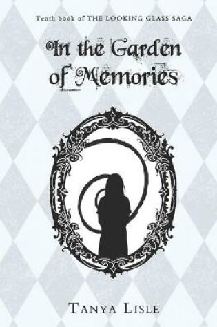 Cover of In the Garden of Memories