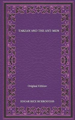 Book cover for Tarzan And The Ant-Men - Original Edition
